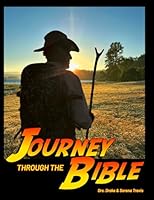 Journey Through the Bible: A Guided Workbook from Genesis to Revelation 1646210093 Book Cover