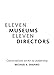 Eleven Museums, Eleven Directors: Conversations on Art & Leadership