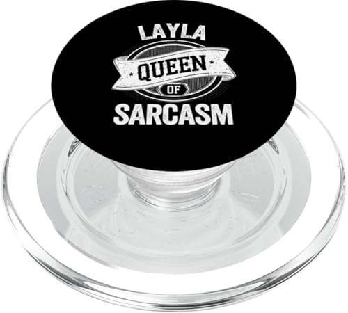 LAYLA Cute Queen Of Sarcasm LAYLA Name PopSockets PopGrip per MagSafe