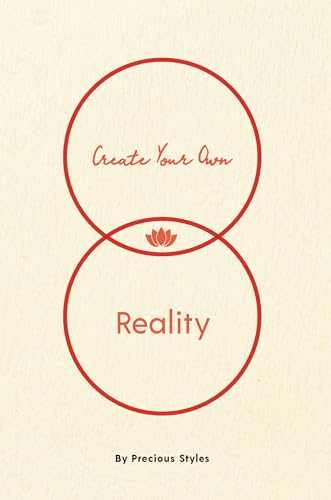Create Your Own Reality