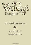 Vartuhy's Daughter: Cookbook of Family Favorites