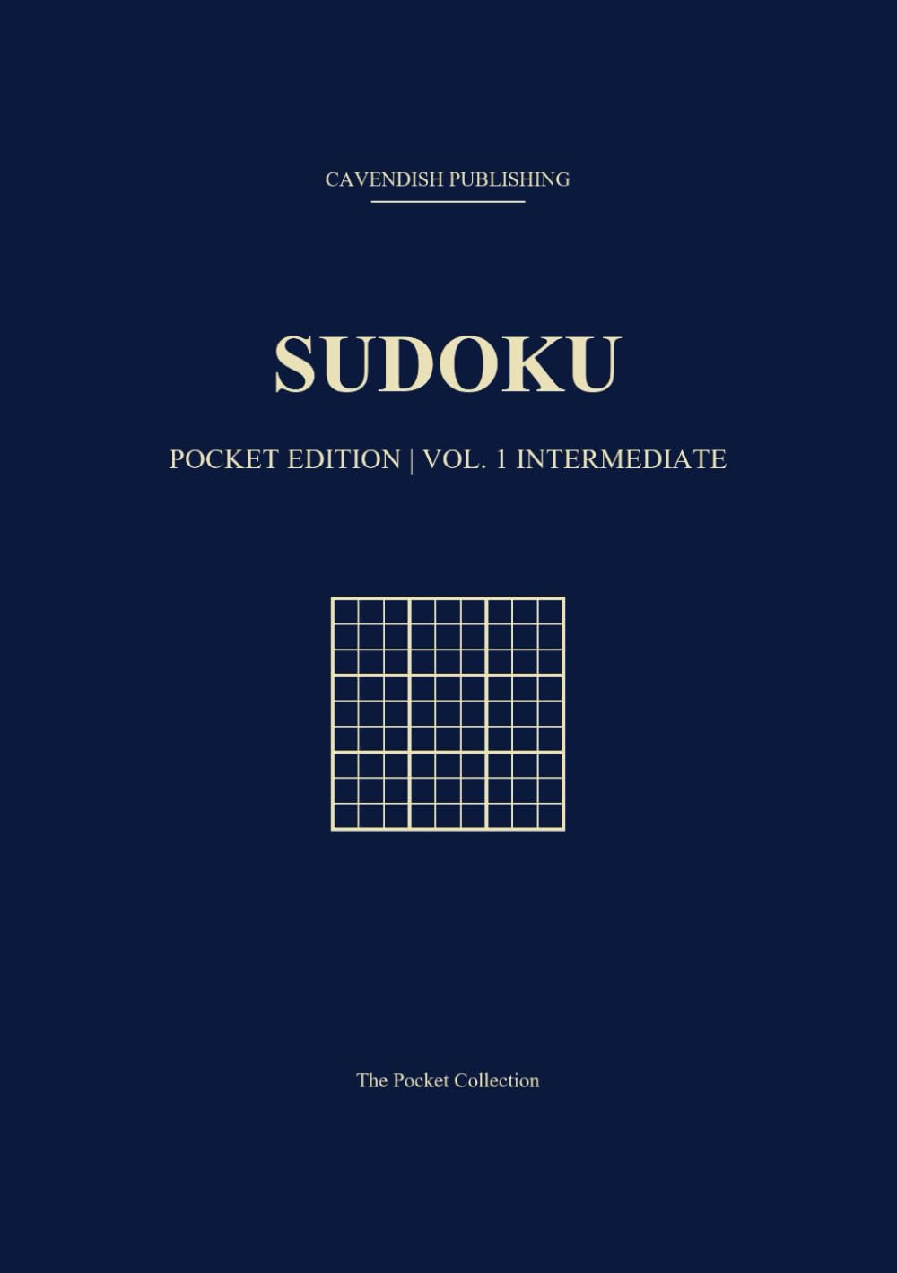 Sudoku: Pocket Edition: 150 Intermediate Logic Puzzles (The Cavendish Pocket Collection)