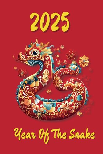 2025 Chinese New Year Notebook: Plan And Record Your Festivities For The Year of the Snake