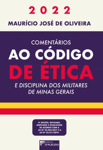 Comentários ao código de ética e disciplina dos militares de Minas Gerais