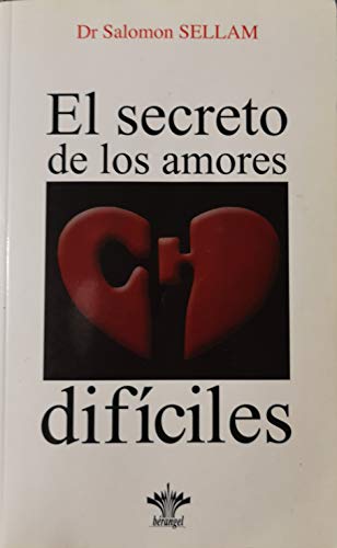 El secreto de los amores dificiles (SIN COLECCION)