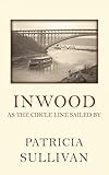 Inwood: As The Circle Line Sailed By