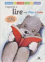 J'apprends à lire avec Pilou et Lalie : Méthode de lecture pour la maison 2210744504 Book Cover