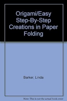 Hardcover Origami/Easy Step-By-Step Creations in Paper Folding Book