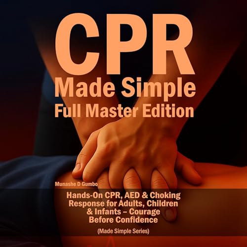 CPR Made Simple &ndash; Full Master Edition Audiolivro Por Munashe D. Gumbo capa