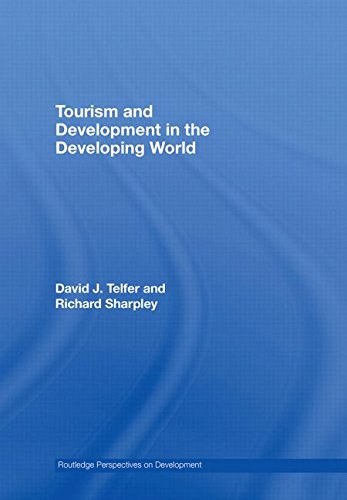 Tourism and Development in the Developing World (Routledge Perspectives on Development) (Volume 6)