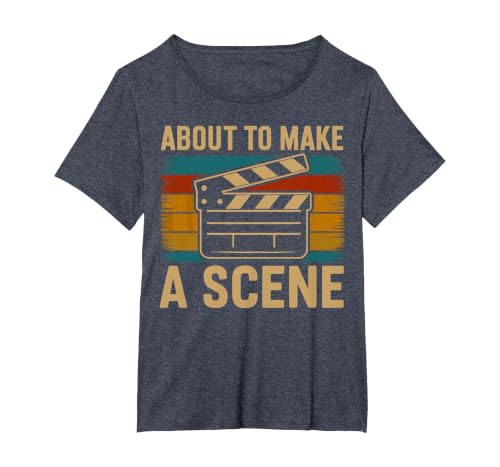 About to Make a Scene Funny Film Director Movie T-Shirt, Women's Plus, Heather Blue, 1X