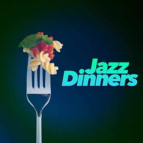 Play Jazz Dinners by Dinner Party Jazz on Amazon Music