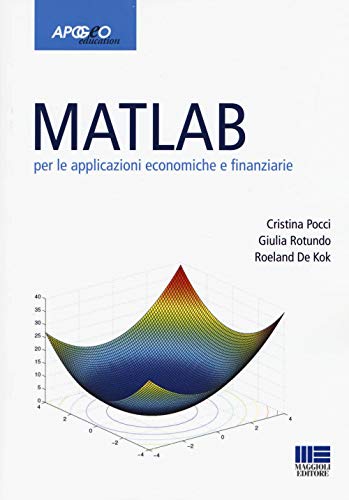 Matlab per le applicazioni economiche e finanziarie