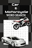 Car & Motorcycle Word Search Book: A Car & Motorcycle Themed Word Find Puzzle For Seniors, Adults And Teens