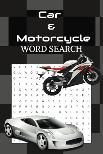 Car & Motorcycle Word Search Book: A Car & Motorcycle Themed Word Find Puzzle For Seniors, Adults And Teens