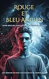  Rouge et Bleu Ancien: Épique de Fantasy (Sang et Poussière d\'Étoiles, Livre 2)