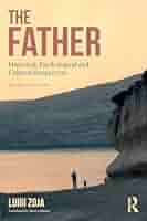 Amazon.com: The Father: 9781138500914: Zoja, Luigi: Books