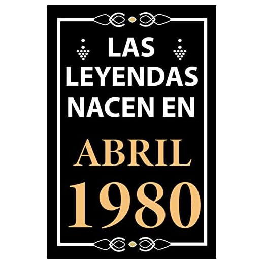 Las leyendas nacen en Abril 1980: Regalo de cumpleaños perfecto para hombre y mujer de 41 años I Cita positiva , humor I Cuaderno , diario , libro de ... I Idea original para el 41 cumpleaños