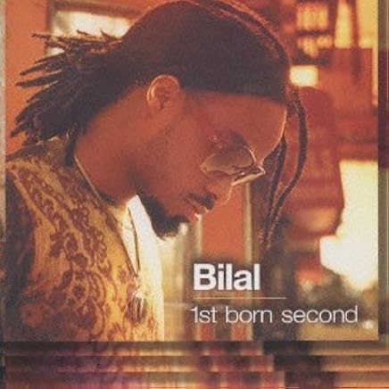 1St Born Second by Bilal (2001-07-18)