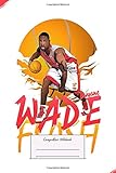 Composition Notebook: Dwyane Flash Wade Lined, Soft Cover, Letter Size