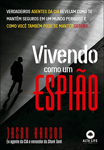 Vivendo como um espião: verdadeiros agentes da cia revelam como se mantêm seguros em um mundo perigoso!