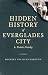 Hidden History of Everglades City & Points Nearby