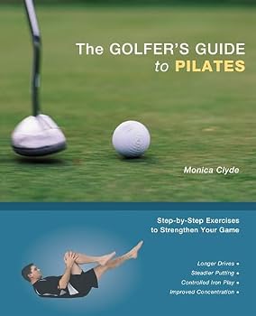 Paperback The Golfer's Guide to Pilates: Step-by-Step Exercises to Strengthen Your Game Book