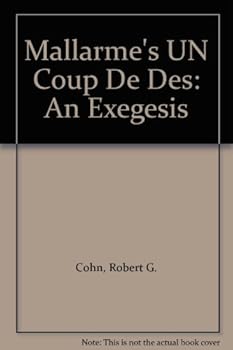 Hardcover Mallarme's UN Coup De Des: An Exegesis Book