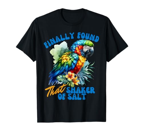 Funny Finally Found that Shaker of Salt…