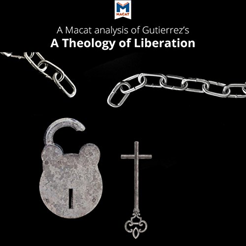 A Macat Analysis of Gustavo Gutiérrez's A Theology of