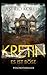 Cover zum Buch Kretin: Es ist böse
