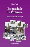 Es geschah in Frohnau: Frohnauer Geschichten 388425085X Book Cover