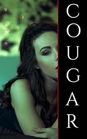 Cougar (Older Woman Younger Man Book 1) - Kindle edition by Summers