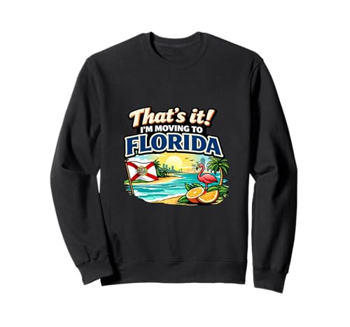 That's It I'm Moving to Florida Funny Travel ���[���A �]�� �g���[�i�[