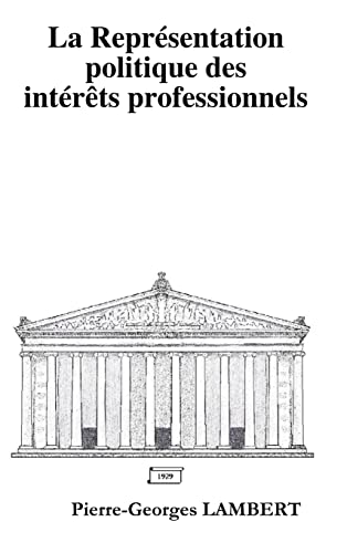 Preisvergleich Produktbild La Représentation politique des intérêts professionnels