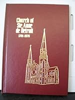 Church of Ste. Anne De Detroit 1701-1976 B086SFR4XT Book Cover