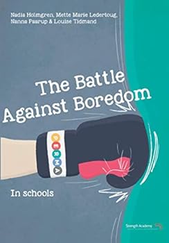 Paperback The Battle Against Boredom in Schools Book