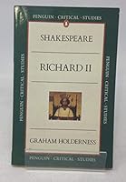 Richard II (Critical Studies, Penguin) 0140772499 Book Cover