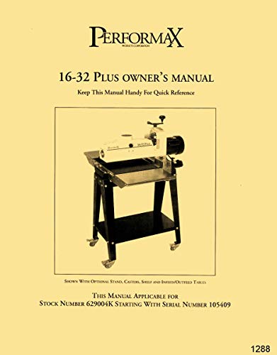 Performax 16-32 Plus Drum Sander Stock No. 629004K Instructions & Parts Owner's Manual