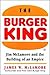 Produktbild The Burger King: Jim McLamore and the Building of an Empire