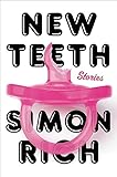 New Teeth: Stories...