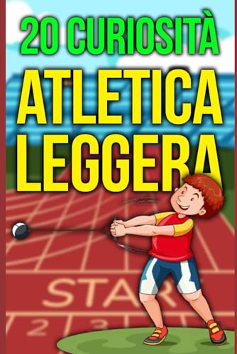 20 Segreti e Curiosità dell'Atletica Leggera che Non Conosci: Cose che non sai sull'Atletica Leggera