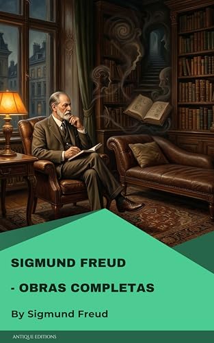 Obras Completas: Sigmund Freud (Spanish Edition)