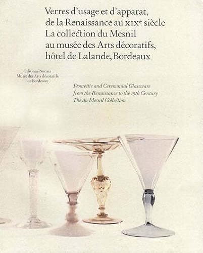 Verres d'usage et d'apparat: de la Renaissance au
