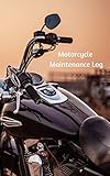  Motorcycle Maintenance Log - 100 pages - B & W interior - Glossy: Service and Repair Record Book For All Motorcycles 5\" x 8\" - Scooters, Honda, Harley Davidson, Yamaha, BMW, Ducati and more