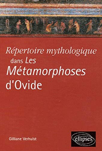 Télécharger Répertoire mythologique dans Les Métamorphoses d'Ovide Gratuit