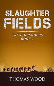 Paperback Slaughter Fields (Trench Raiders) Book