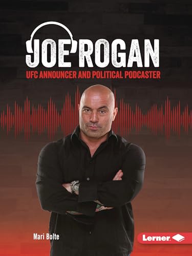 Joe Rogan: UFC Announcer and Political Podcaster (Gateway Biographies)