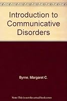 Introduction to Communicative Disorders 0060411163 Book Cover