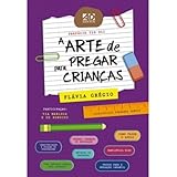 A Arte de Pregar para Crianças